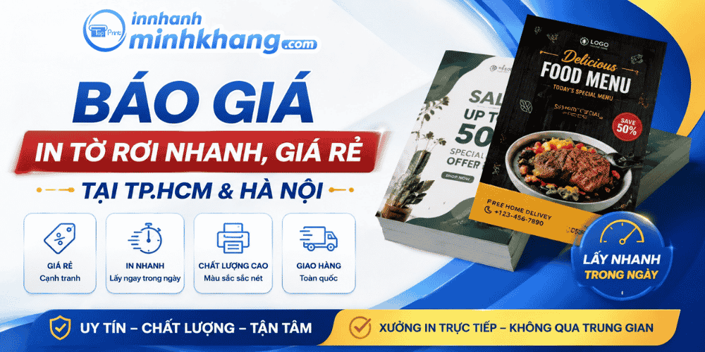 Báo Giá In Tờ Rơi Nhanh, Giá Rẻ Tại TP.HCM & Hà Nội