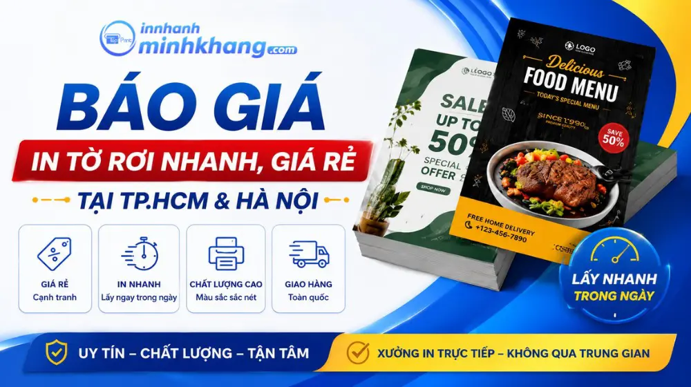 Báo Giá In Tờ Rơi Nhanh, Giá Rẻ Tại TP.HCM & Hà Nội